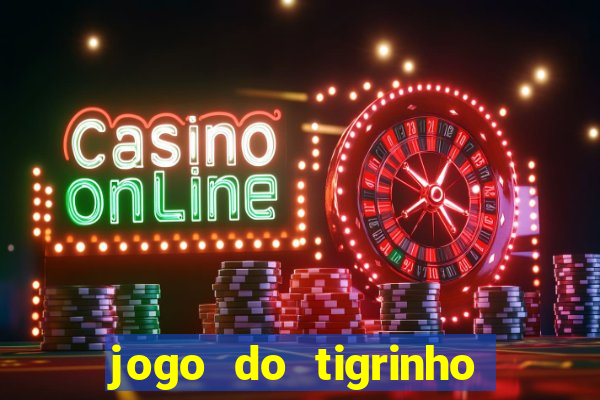 jogo do tigrinho que ganha dinheiro como jogar