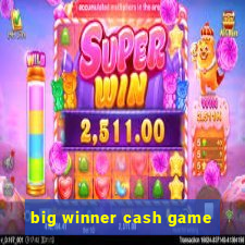 big winner cash game