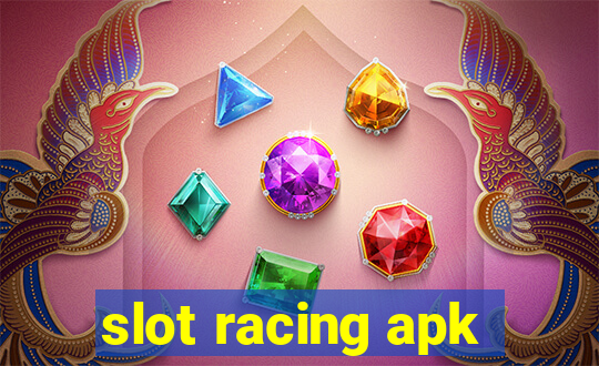 slot racing apk