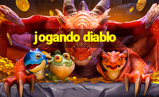 jogando diablo