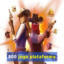 800 jogo plataforma