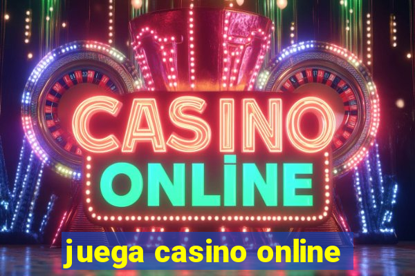 juega casino online