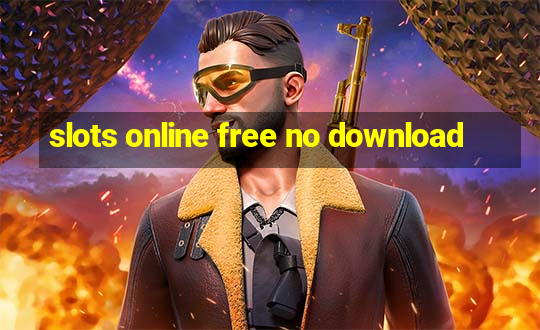 slots online free no download