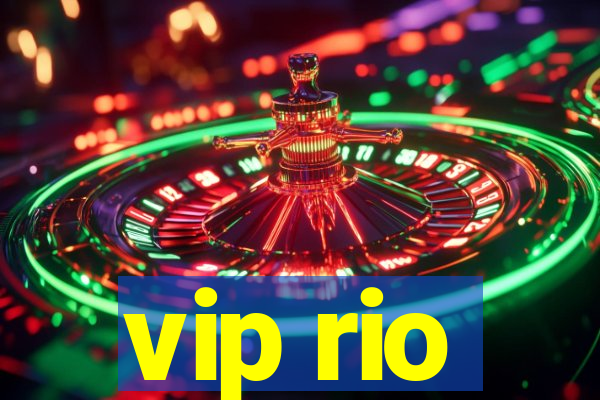 vip rio