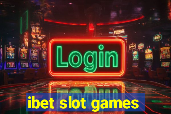 ibet slot games