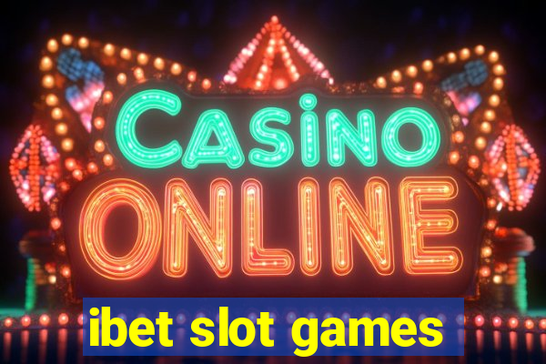 ibet slot games