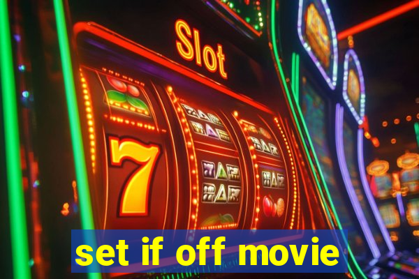 set if off movie