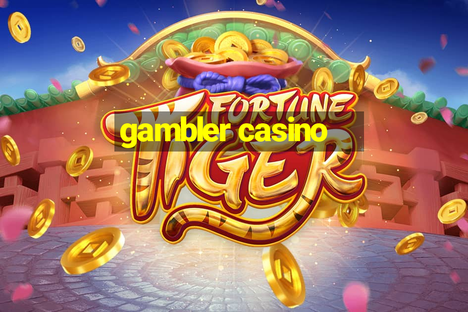 gambler casino