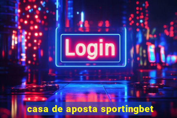 casa de aposta sportingbet