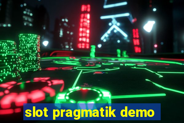 slot pragmatik demo