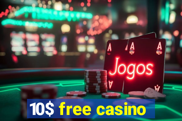 10$ free casino