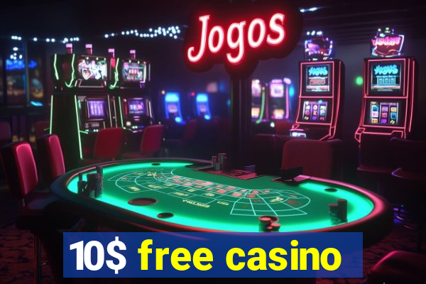 10$ free casino