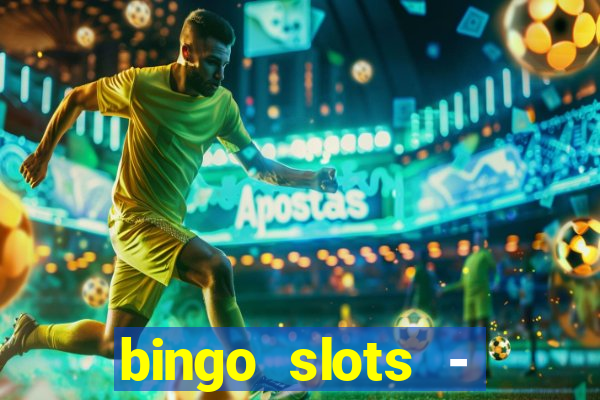 bingo slots - casino online