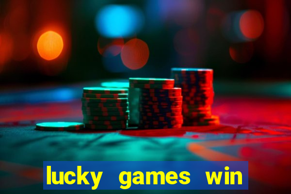 lucky games win real money gcash