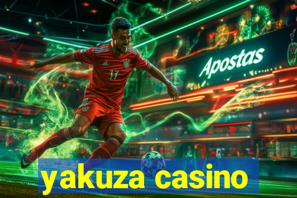 yakuza casino