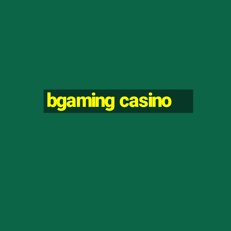 bgaming casino