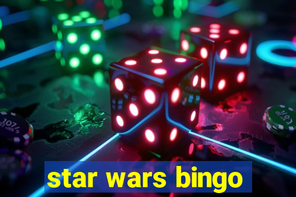 star wars bingo