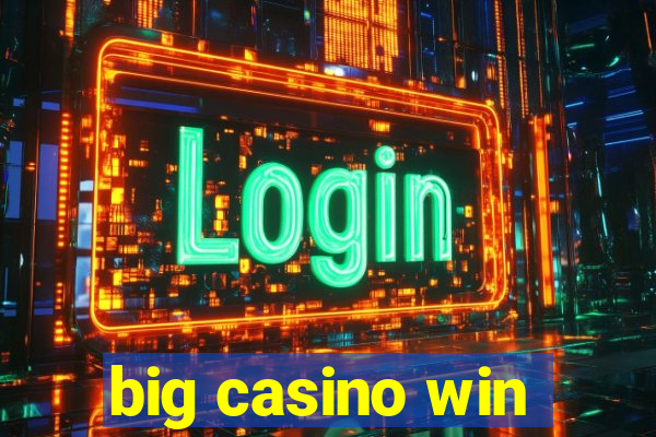 big casino win