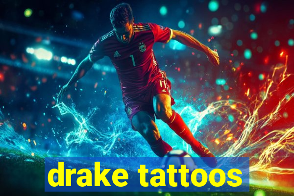 drake tattoos