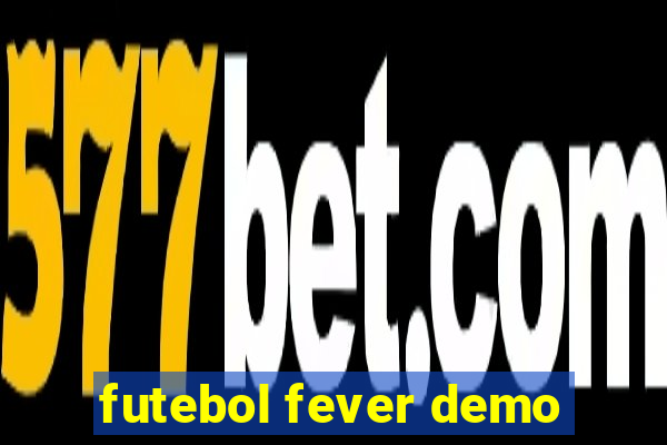 futebol fever demo