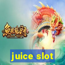 juice slot