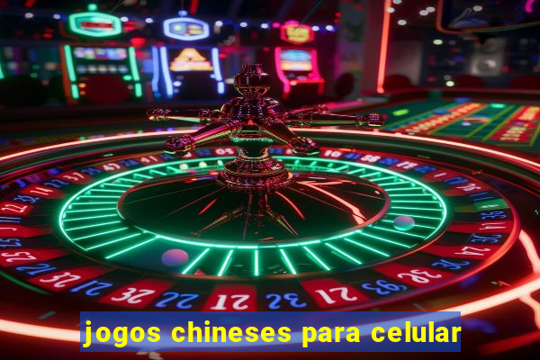 jogos chineses para celular