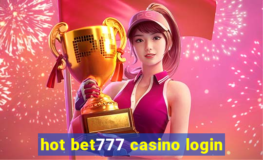 hot bet777 casino login