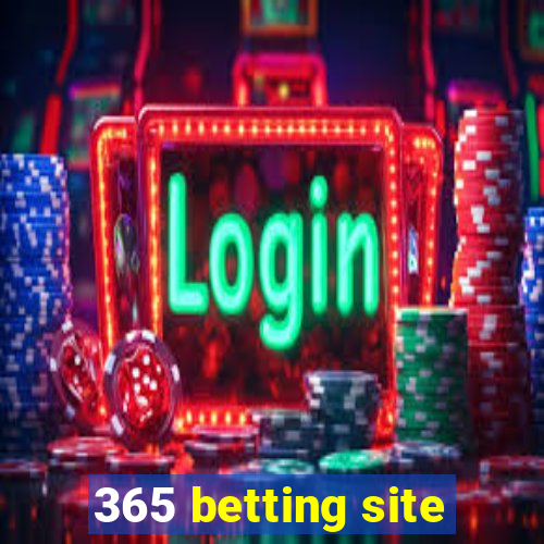 365 betting site