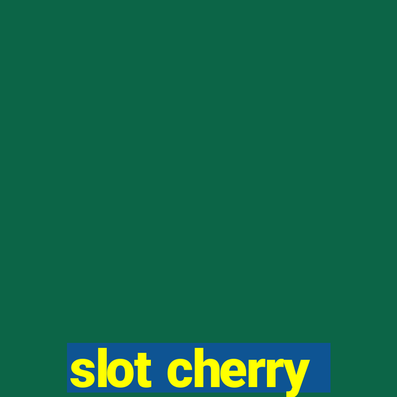 slot cherry