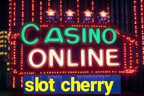 slot cherry