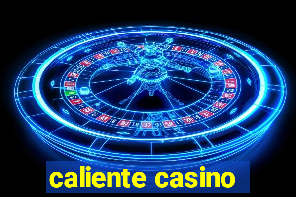 caliente casino