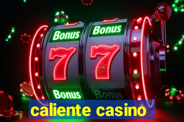 caliente casino