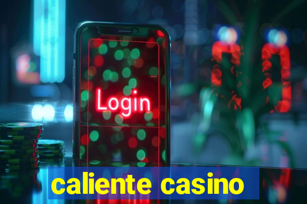 caliente casino