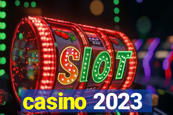 casino 2023