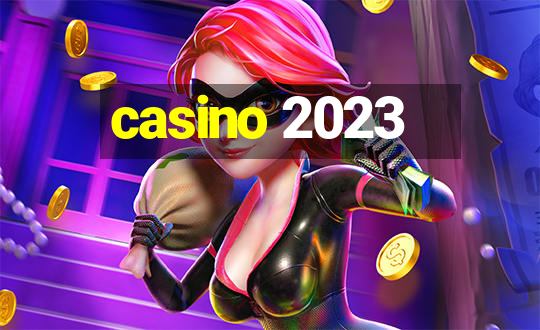 casino 2023