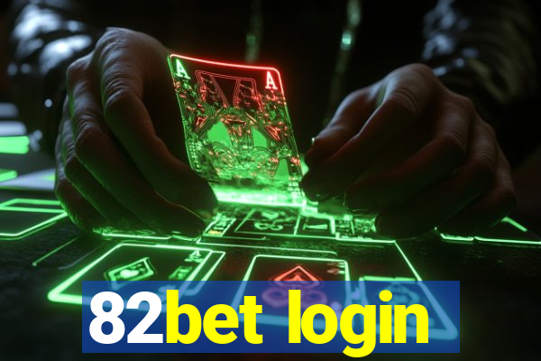 82bet login