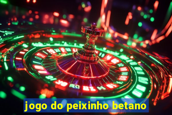 jogo do peixinho betano