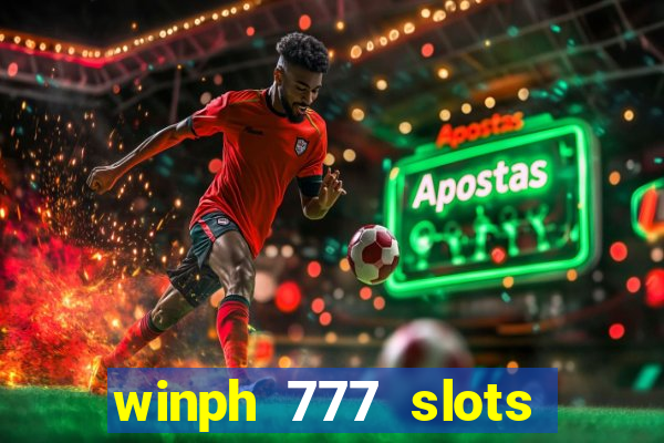 winph 777 slots club 2022