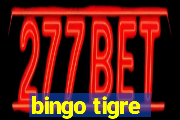 bingo tigre