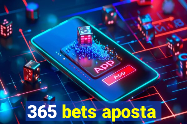 365 bets aposta