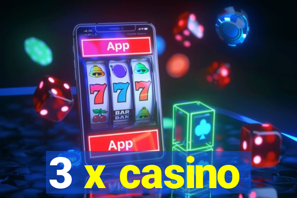 3 x casino