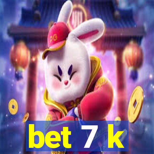 bet 7 k