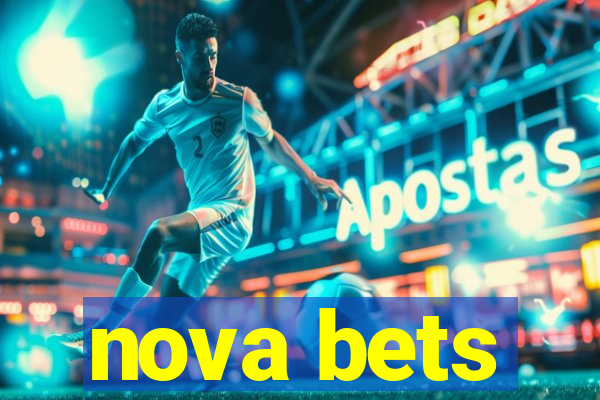 nova bets