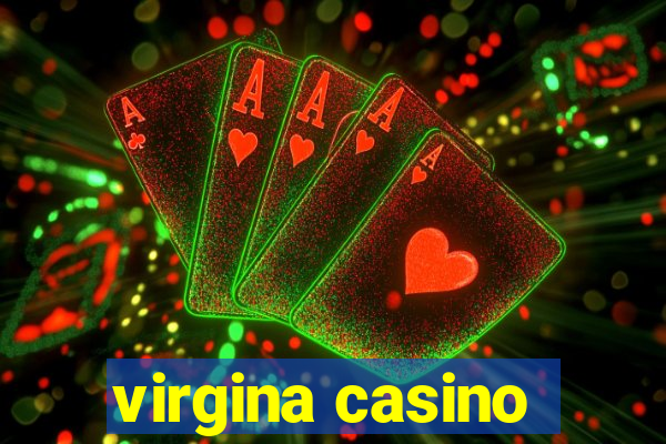 virgina casino