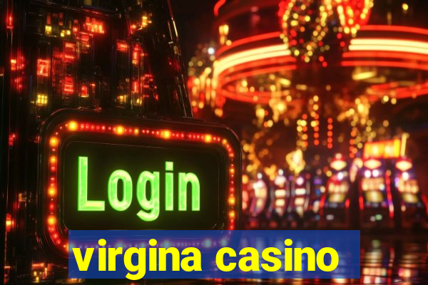 virgina casino