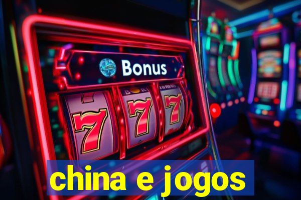 china e jogos