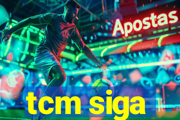 tcm siga