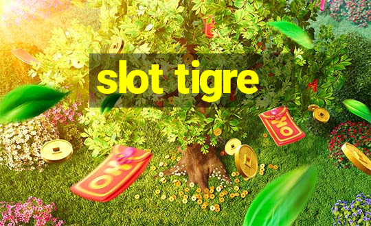 slot tigre