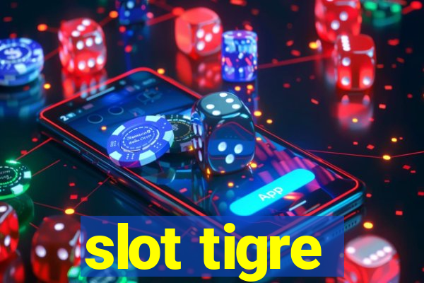 slot tigre