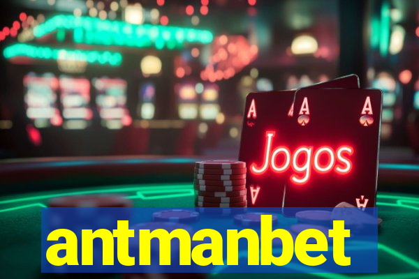 antmanbet